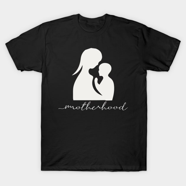 Motherhood T-Shirt by Rahelrana